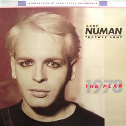 Tubeway Army : The Plan